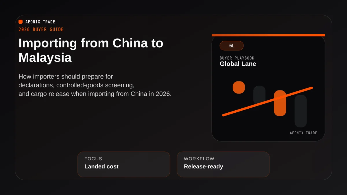 Import from China to Malaysia in 2026: Buyer Guide