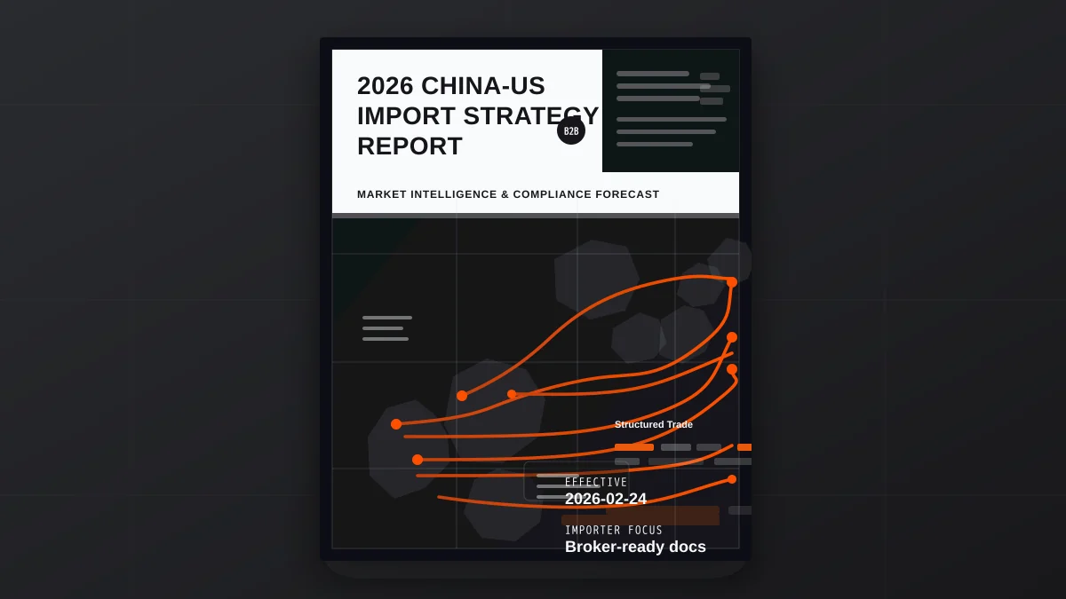 Import from China to USA 2026: Duties, CBP & Compliance
