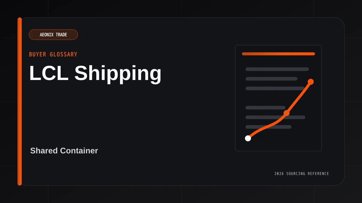 LCL Meaning in Shipping for Small Import Orders