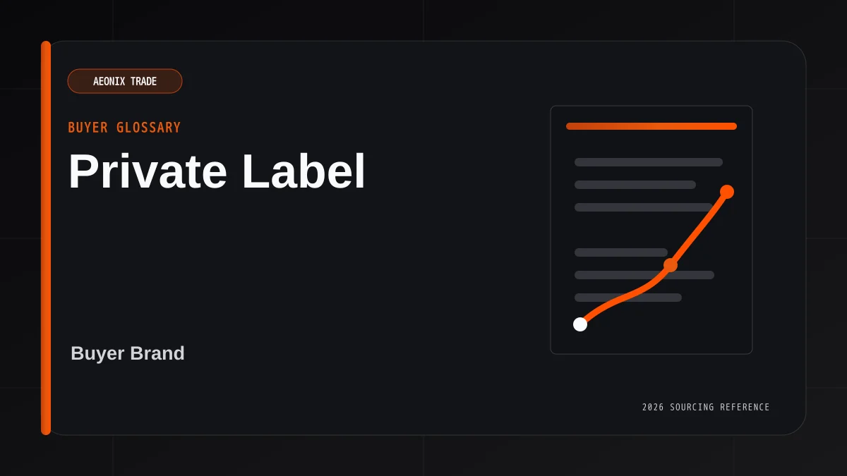 Private Label Meaning for Import Buyers
